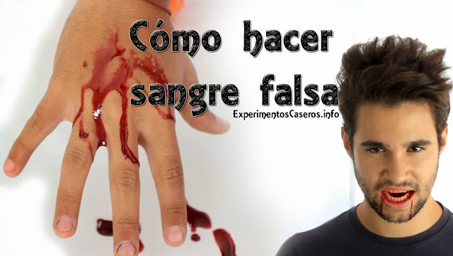 Cómo hacer sangre falsa casera, experimentos para niños, halloween, maquillaje fx, caracterización ,experimentos caseros