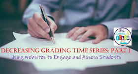 Decrease Grading Time Series: Using Websites to Engage and Assess Students