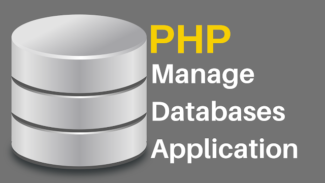 Databases Management System in PHP with Source code PHP Databases Manager Application Source Code