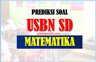 soal un kelas 6 sd matematika