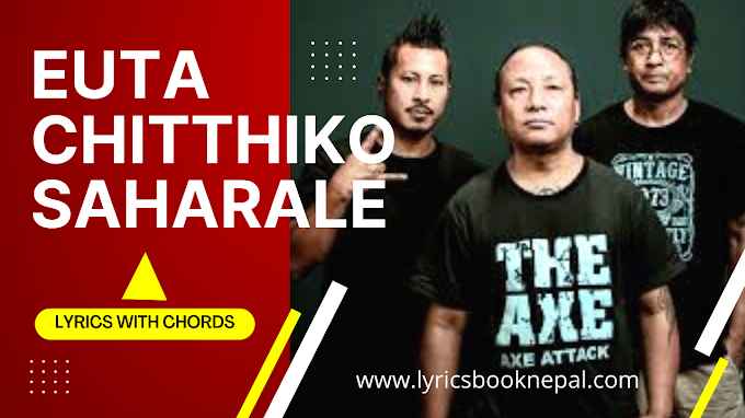 EUTA CHITHIKO SAHARALE LYRICS WITH CHORDS - THE AXE