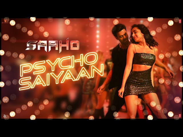 Psycho Saiyaan | Saaho - Sachet Tandon, Dhvani Bhanushali, Tanishk Bagchi Lyrics