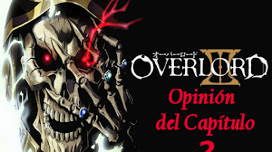 Opinión del Capítulo 2 de Overlord Tercera Temporada