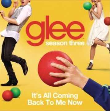  It's All Coming Back To Me Now by Glee Cast 