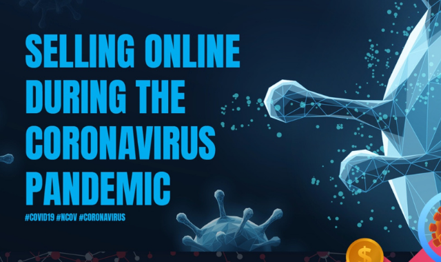 How to Sell Online In the Times of a Global Pandemic