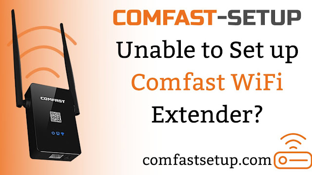 process of making your Comfast extender up and running