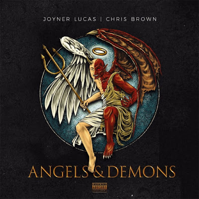 Joyner Lucas & Chris Brown - Angels & Demons