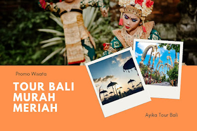 Paket Tour Bali Murah Meriah