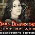 Dark Dimensions: City of Ash Collectors