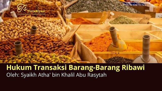 Hukum Transaksi Barang-Barang Ribawi