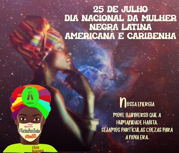 Nota Rede Sapatà - 25 de Julho - Dia da Mulher Negra Latino Americana e Caribenha 