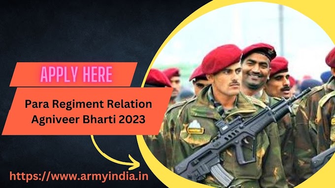 Para Regimental Center Bangalore Army Agniveer Bharti 2023-2024 | Attend Relationship Agniveer Bharti rally UHQ Quota 2023-2024 