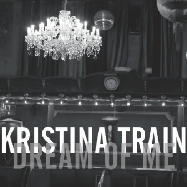 Kristina Train - Dream of Me