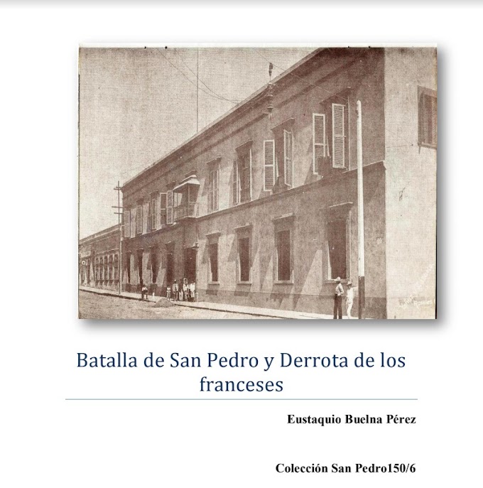 Batalla de San Pedro y Derrota de los Franceces