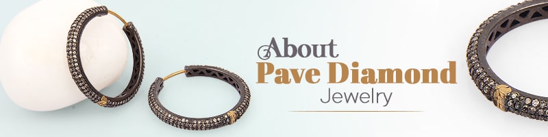 About Pave Diamond Jewelry