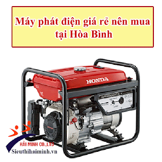 Máy phát điện giá rẻ nên mua tại Hòa Bình