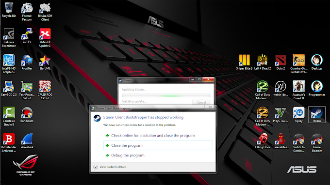 Cara Mengatasi "Steam client bootstrapper has stopped working" di Os Windows