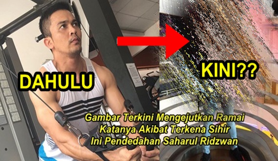 SIAPA SANGKA!! Masih ingat susuk tubuh berisi Saharul Ridzwan sewaktu berkahwin dulu, namun cuba lihat foto terbarunya yang dikatakan terkena sihir betul-betul memeranjatkan kami!!!