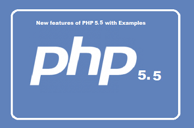 New features of PHP 5.5 with Examples