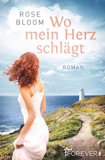 Wo mein Herz schlägt ; Rose Bloom ; Ullstein Forever