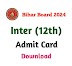 Bihar Board 2024 Inter Admit Card Download : Bihar Board 12th exam Admit Card 2024