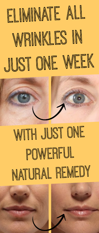 Powerful Natural Remedy That Eliminates All Wrinkles In One Week!