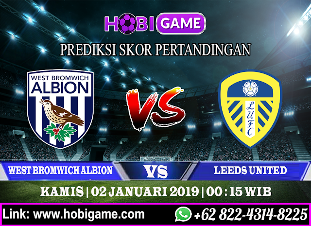 PREDIKSI WEST BROMWICH ALBION VS LEEDS UNITED 2 JANUARI 2020