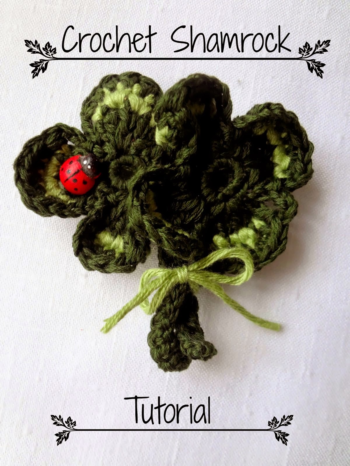 http://thelittletreasures.blogspot.com/2014/03/crochet-shamrock-tutorial-free.html