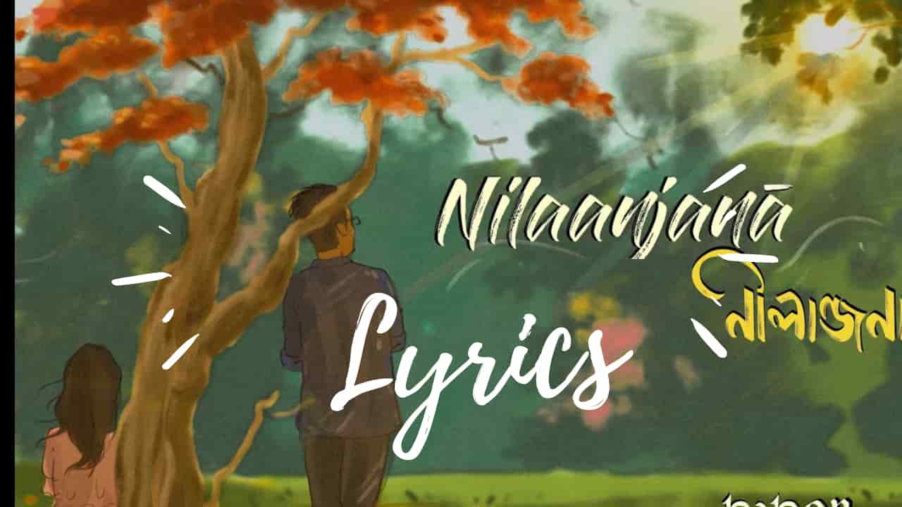 nilanajan lyrics papon