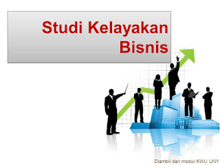  Studi kelayakan bisnis atau yang biasa disingkat dengan SKB yaitu suatu acara terenca Pengertian Studi Kelayakan Bisnis dan Lembaga Yang Memerlukan Studi Kelayakan Bisnis