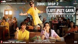 Lutt Putt Gaya Lyrics - Arijit Singh - Dunki (2023)