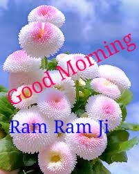 Good Morning Ram Ram Ji