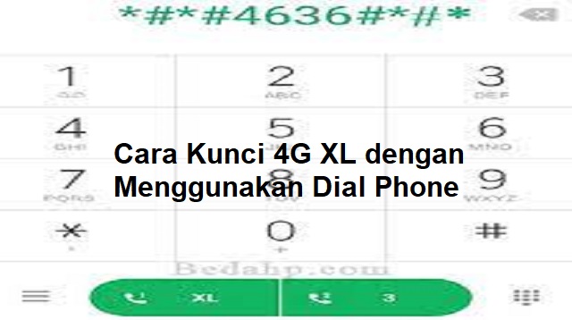 Cara Kunci 4G XL