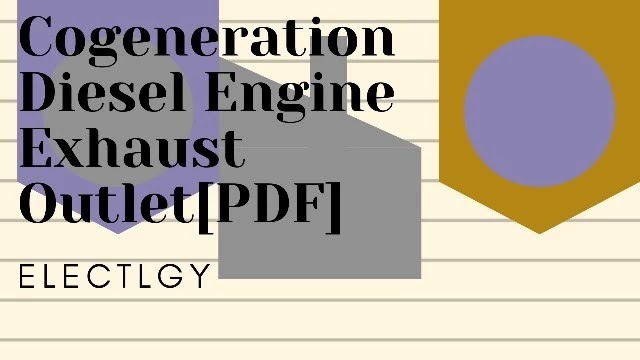 Cogeneration  Diesel Engine Exhaust Outlet[PDF]