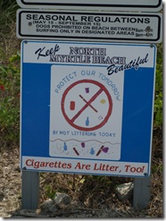 Note to all smokers, Cigerettes are litter too, so no flicking of butts.