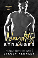 Book Review: Naughty Stranger (Dangerous Love #1) by Stacey Kennedy | About That Story