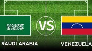 সৌদি আরব বনাম ভেনিজুয়েলা লাইভ ।। saudi arabia vs venezuela live