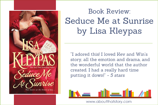 Book Review: Seduce Me at Sunrise by Lisa Kleypas | About That Story