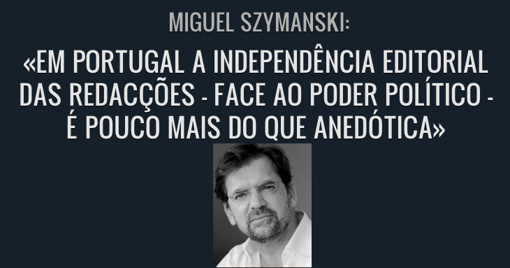 Em Portugal a independência das redacções é anedótica