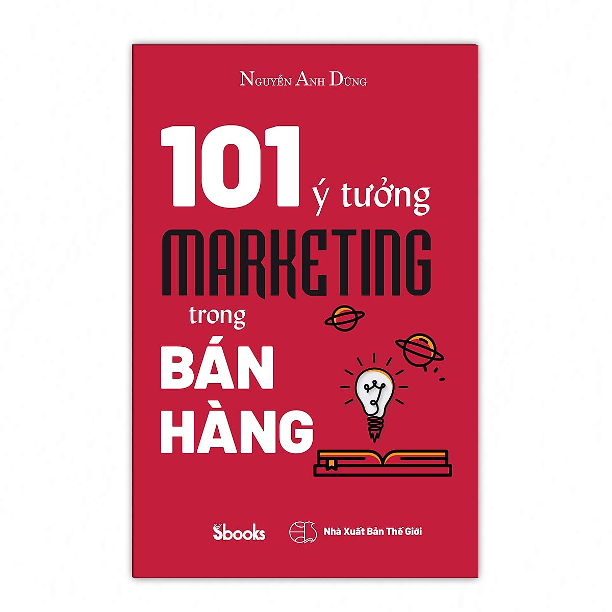 101 Ý TƯỞNG MARKETING TRONG BÁN HÀNG - Nguyễn Anh Dũng ebook PDF-EPUB-AWZ3-PRC-MOBI