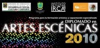 DIPLOMADO EN ARTES ESCENICAS 2010