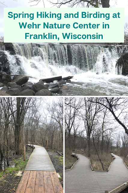 Spring Hiking and Birding at Wehr Nature Center in Franklin, Wisconsin