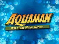 Aquaman: War of the Water Worlds