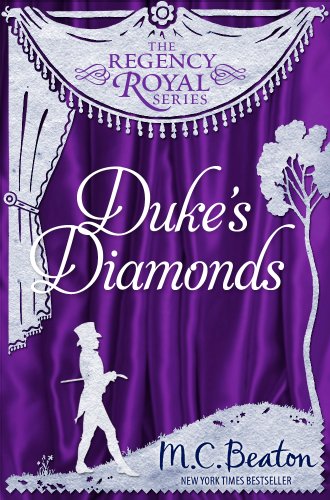 Duke's Diamonds  Regency Royal 11 by M.C. Beaton