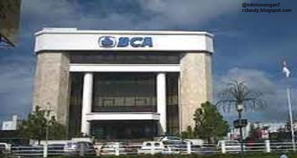 Lowongan Kerja Bank BCA Terbaru September 2017
