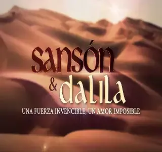 capítulo 1 - telenovela - sanson y dalila  - imagentv