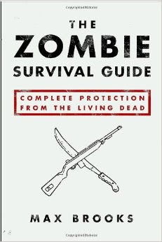 The Zombie Survival Guide: Complete Protection from the Living Dead 