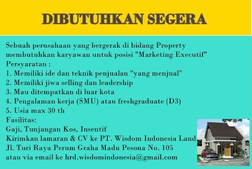 Lowongan Marketing Executive PT. Wisdom Indonesia Land (Perusahaan Property)