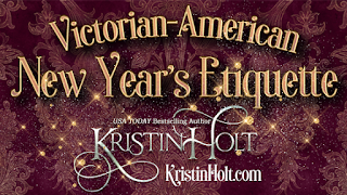Kristin Holt | Victorian-American New Year's Etiquette