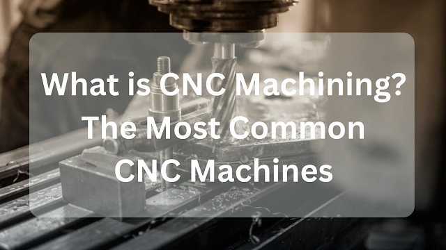 Why Should You Learn CNC Machine Programming in 2024?